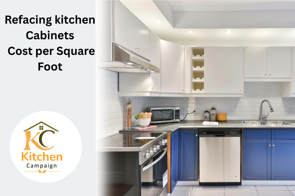 Refacing Kitchen Cabinets Cost: The Complete 2026 Guide to Huge Savings refacing kitchen cabinets cost per square foot